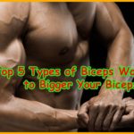 Types of Biceps workout for Big Biceps