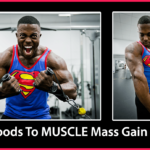 BEST Foods To MUSCLE Mass Gain FAST