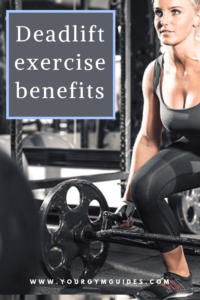 Benefits of doing deadlift exercise workout