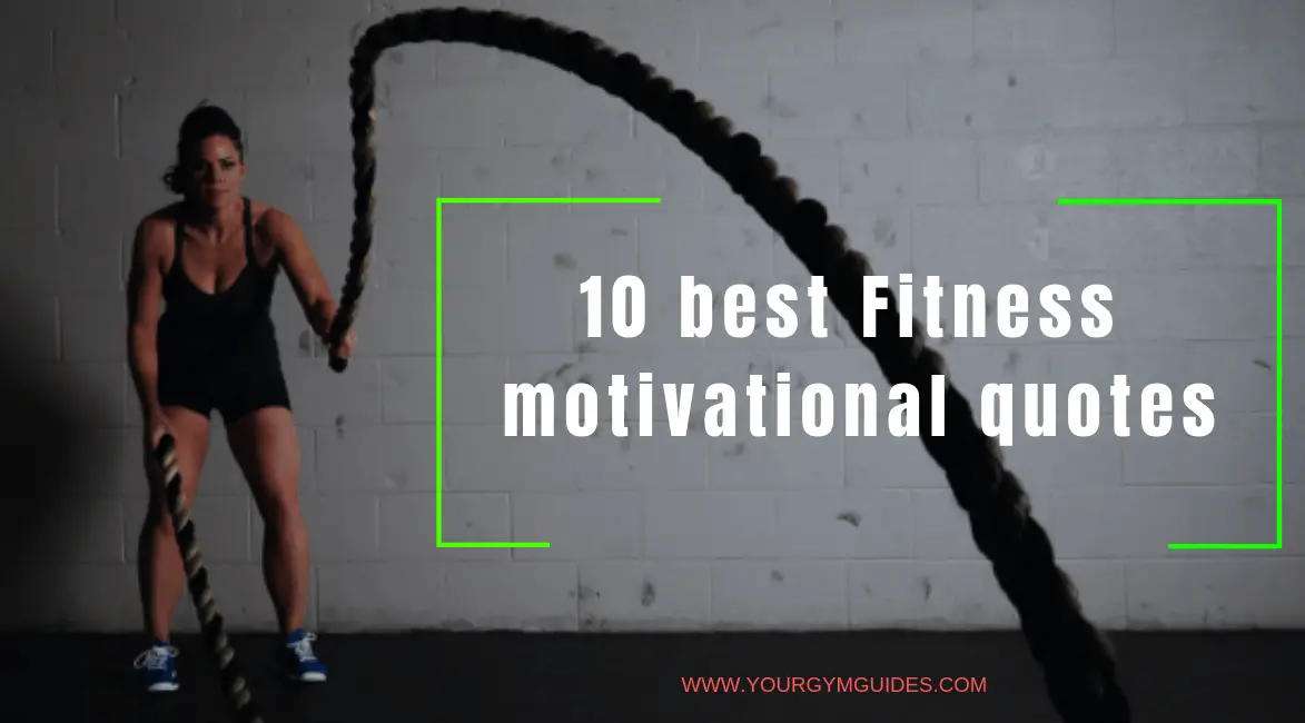 You are currently viewing 10 fitness motivation quotes to come out of Your Comfort Zone