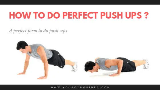Read more about the article How To Do A Push-Up ? perfect push up form & Technique
