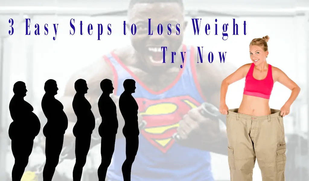 You are currently viewing Weight Loss with 3 easy tips