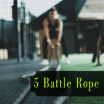 5 best battle ropes exercises