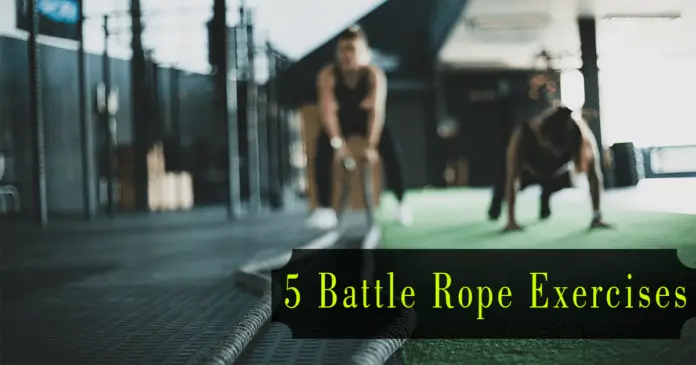 5 best battle ropes exercises