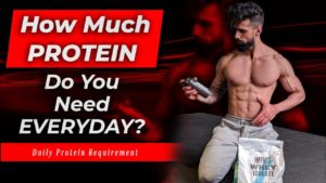 Read more about the article How much is daily protein requirement per day for bodybuilding