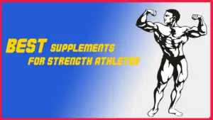 Read more about the article 5 best supplements for strength athletes and For Bodybuilders