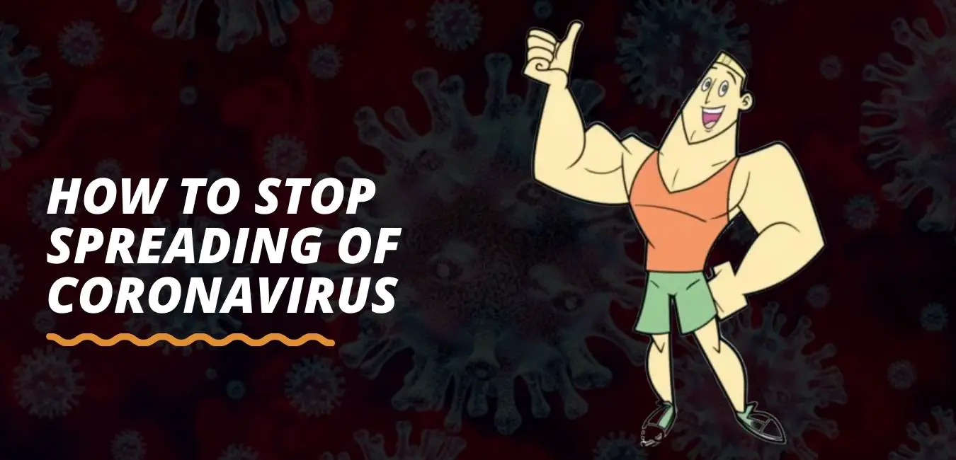Read more about the article How to Stop spreading Coronavirus? How to build immunity system ?