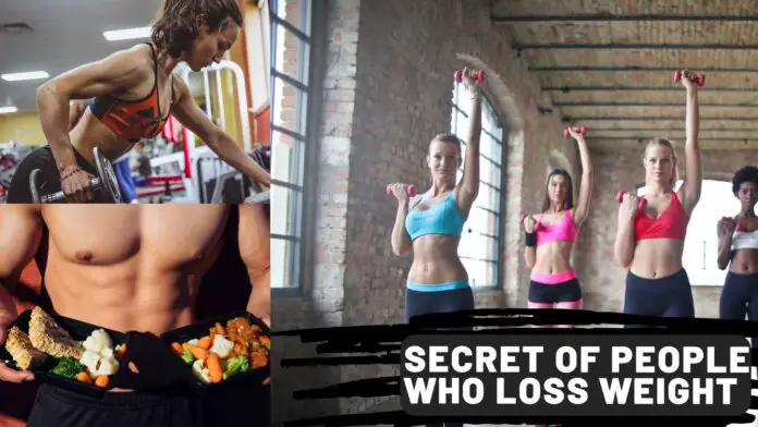 The secret of people who lose weight