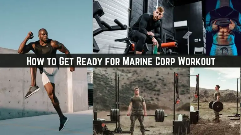 How to Get Ready for Marine Corp Workout