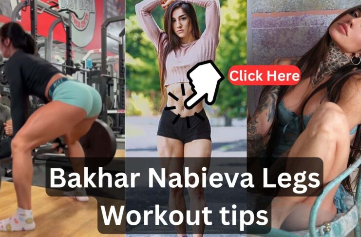 Bakhar Nabieva Legs Workout tips